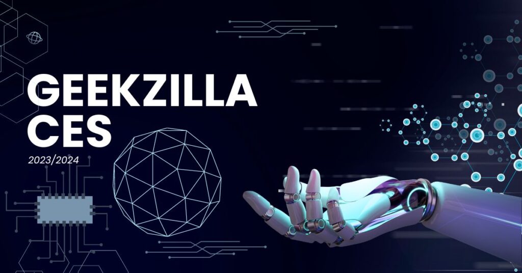 The Biggest Tech Trends from Geekzilla CES 2023